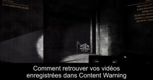 Comment retrouver vos vidéos enregistrées dans Content Warning