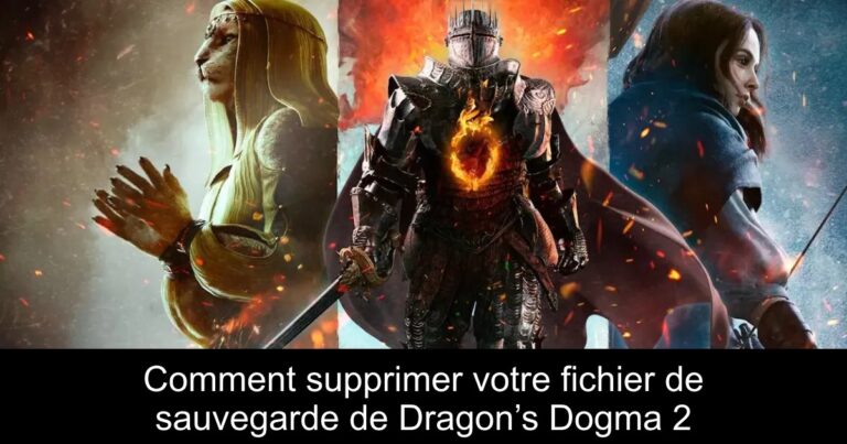 Comment supprimer votre fichier de sauvegarde de Dragon’s Dogma 2