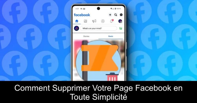 Comment Supprimer Votre Page Facebook en Toute Simplicité