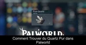 Comment Trouver du Quartz Pur dans Palworld