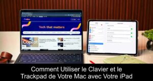 Comment Utiliser le Clavier et le Trackpad de Votre Mac avec Votre iPad