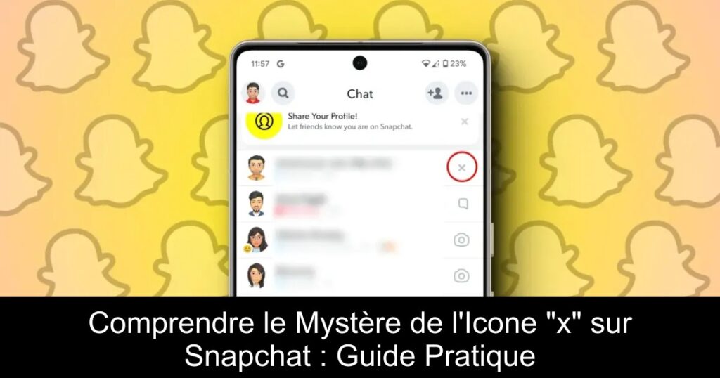 Comprendre le Mystère de l&rsquo;Icone « x » sur Snapchat : Guide Pratique