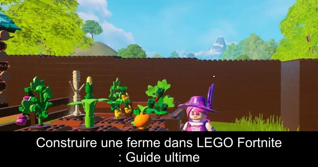 Construire une ferme dans LEGO Fortnite : Guide ultime