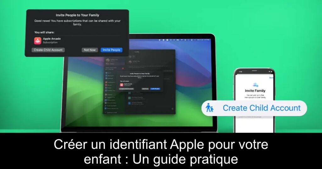 Créer un identifiant Apple pour votre enfant : Un guide pratique
