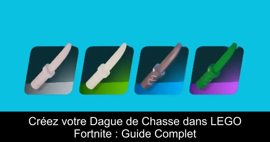 Créez votre Dague de Chasse dans LEGO Fortnite : Guide Complet