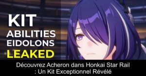 Découvrez Acheron dans Honkai Star Rail : Un Kit Exceptionnel Révélé