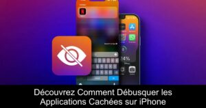 Découvrez Comment Débusquer les Applications Cachées sur iPhone