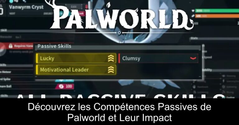 Découvrez les Compétences Passives de Palworld et Leur Impact