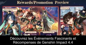 Découvrez les Événements Fascinants et Récompenses de Genshin Impact 4.4