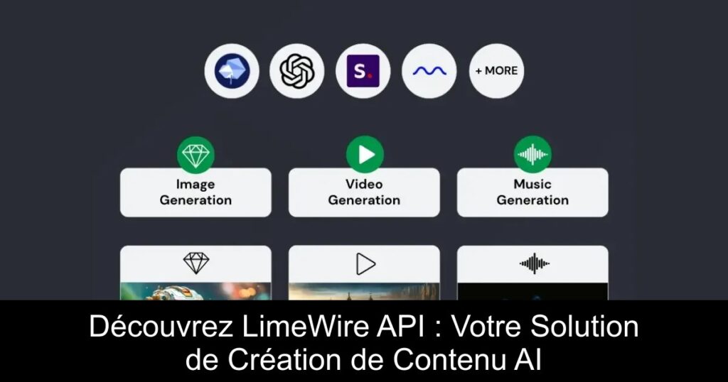 Découvrez LimeWire API : Votre Solution de Création de Contenu AI