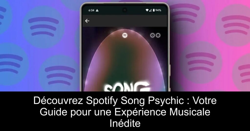 Découvrez Spotify Song Psychic : Votre Guide pour une Expérience Musicale Inédite