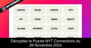 Décryptez le Puzzle NYT Connections du 26 Novembre 2023