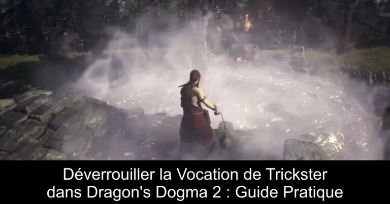 Déverrouiller la Vocation de Trickster dans Dragon's Dogma 2 : Guide Pratique