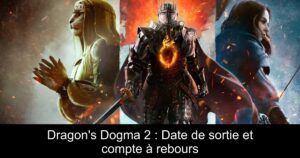 Dragon&rsquo;s Dogma 2 : Date de sortie et compte à rebours