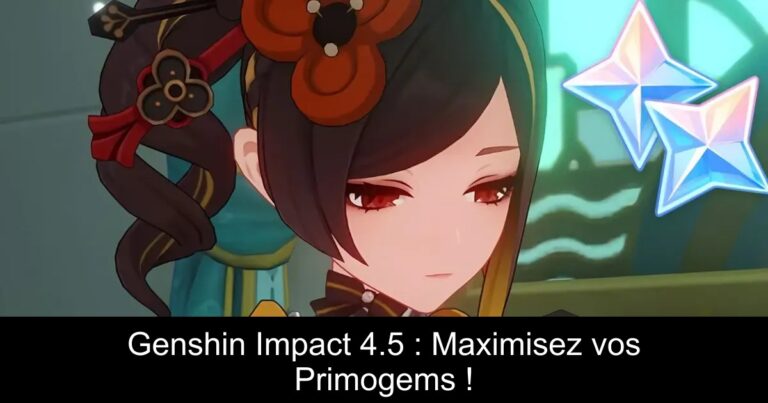 Genshin Impact 4.5 : Maximisez vos Primogems !