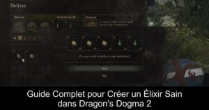 Guide Complet pour Créer un Élixir Sain dans Dragon&rsquo;s Dogma 2