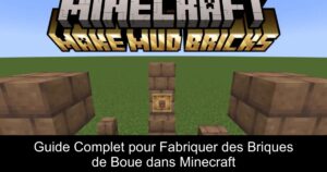 Guide Complet pour Fabriquer des Briques de Boue dans Minecraft