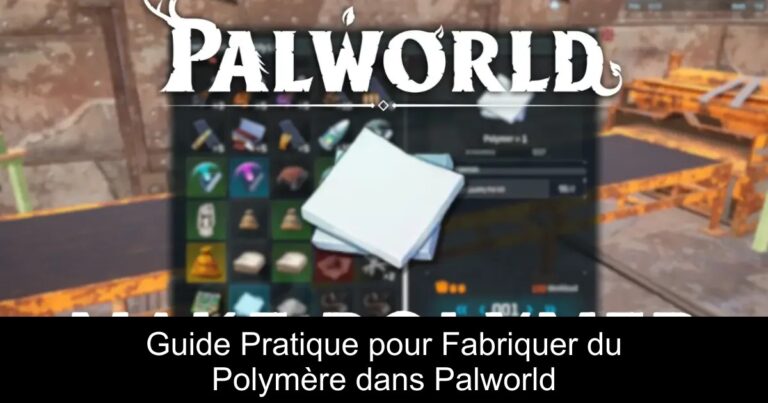 Guide Pratique pour Fabriquer du Polymère dans Palworld