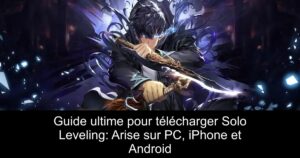Guide ultime pour télécharger Solo Leveling: Arise sur PC, iPhone et Android