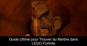 Guide Ultime pour Trouver du Marbre dans LEGO Fortnite