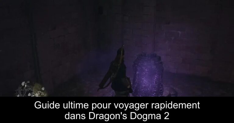 Guide ultime pour voyager rapidement dans Dragon's Dogma 2