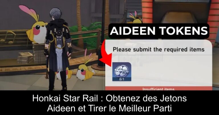 Honkai Star Rail : Obtenez des Jetons Aideen et Tirer le Meilleur Parti