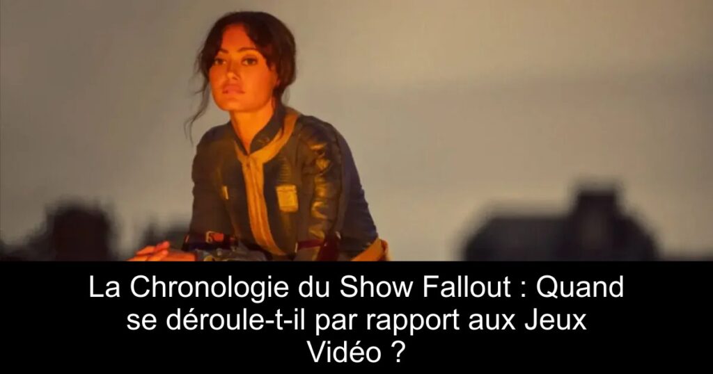 La Chronologie du Show Fallout : Quand se déroule-t-il par rapport aux Jeux Vidéo ?