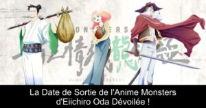La Date de Sortie de l&rsquo;Anime Monsters d&rsquo;Eiichiro Oda Dévoilée !