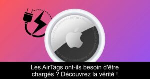 Les AirTags ont-ils besoin d&rsquo;être chargés ? Découvrez la vérité !