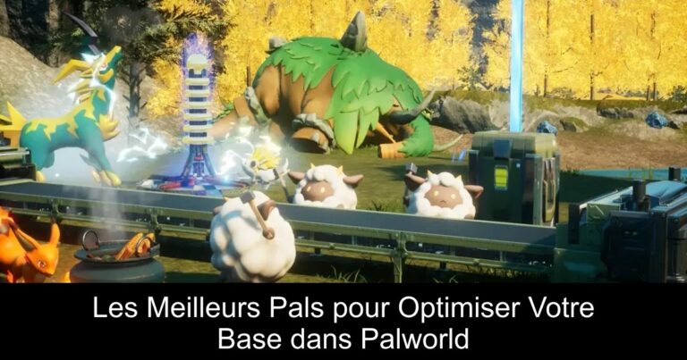 Les Meilleurs Pals pour Optimiser Votre Base dans Palworld