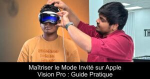 Maîtriser le Mode Invité sur Apple Vision Pro : Guide Pratique