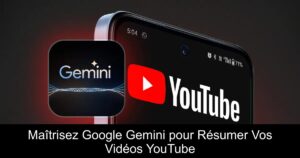 Maîtrisez Google Gemini pour Résumer Vos Vidéos YouTube