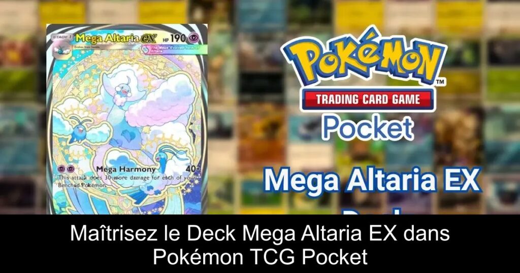 Maîtrisez le Deck Mega Altaria EX dans Pokémon TCG Pocket