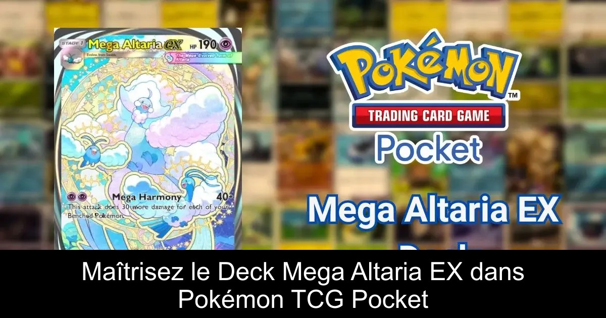 Maîtrisez le Deck Mega Altaria EX dans Pokémon TCG Pocket