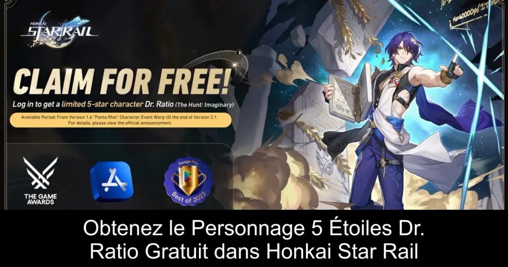 Obtenez le Personnage 5 Étoiles Dr. Ratio Gratuit dans Honkai Star Rail
