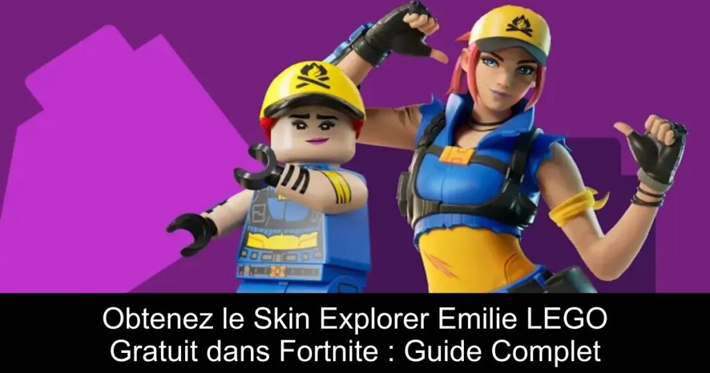 Obtenez le Skin Explorer Emilie LEGO Gratuit dans Fortnite : Guide Complet