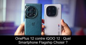 OnePlus 12 contre iQOO 12 : Quel Smartphone Flagship Choisir ?