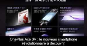 OnePlus Ace 3V : le nouveau smartphone révolutionnaire à découvrir