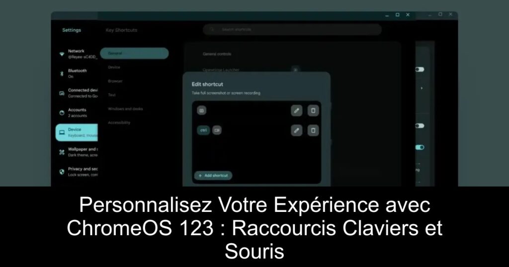 Personnalisez Votre Expérience avec ChromeOS 123 : Raccourcis Claviers et Souris