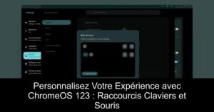 Personnalisez Votre Expérience avec ChromeOS 123 : Raccourcis Claviers et Souris