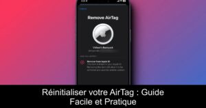 Réinitialiser votre AirTag : Guide Facile et Pratique