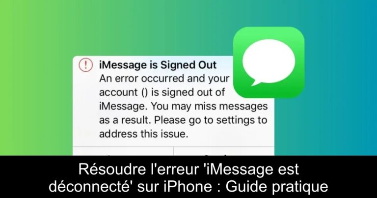 Résoudre l'erreur 'iMessage est déconnecté' sur iPhone : Guide pratique