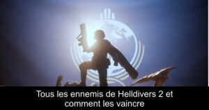 Tous les ennemis de Helldivers 2 et comment les vaincre