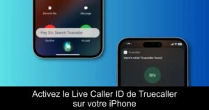 Activez le Live Caller ID de Truecaller sur votre iPhone