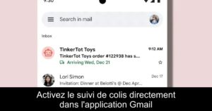 Activez le suivi de colis directement dans l&rsquo;application Gmail
