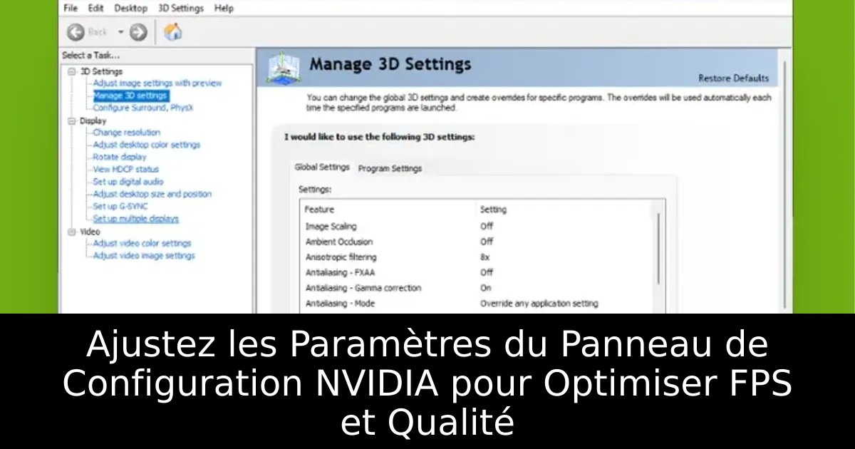 Ajustez les Paramètres du Panneau de Configuration NVIDIA pour Optimiser FPS et Qualité