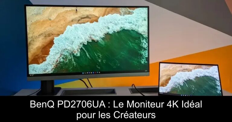 BenQ PD2706UA : Le Moniteur 4K Idéal pour les Créateurs