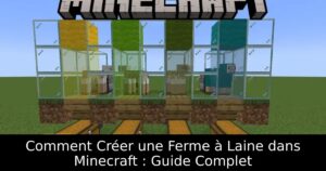 Comment Créer une Ferme à Laine dans Minecraft : Guide Complet