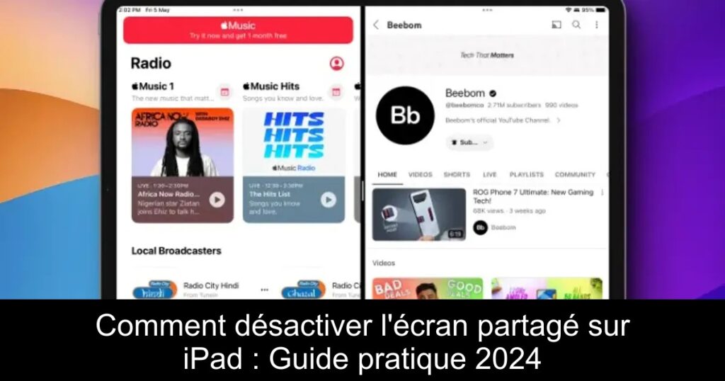 Comment désactiver l&rsquo;écran partagé sur iPad : Guide pratique 2024