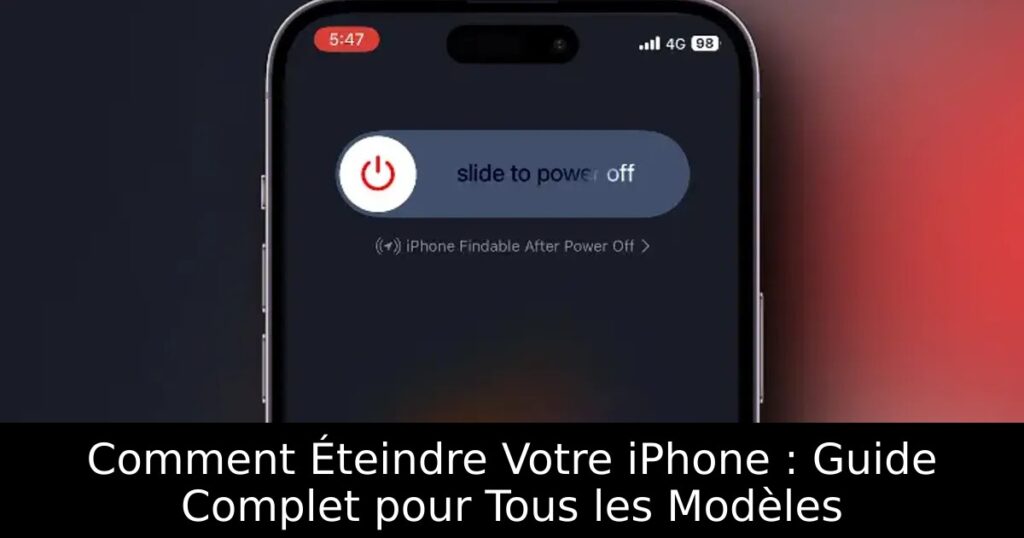 Comment Éteindre Votre iPhone : Guide Complet pour Tous les Modèles